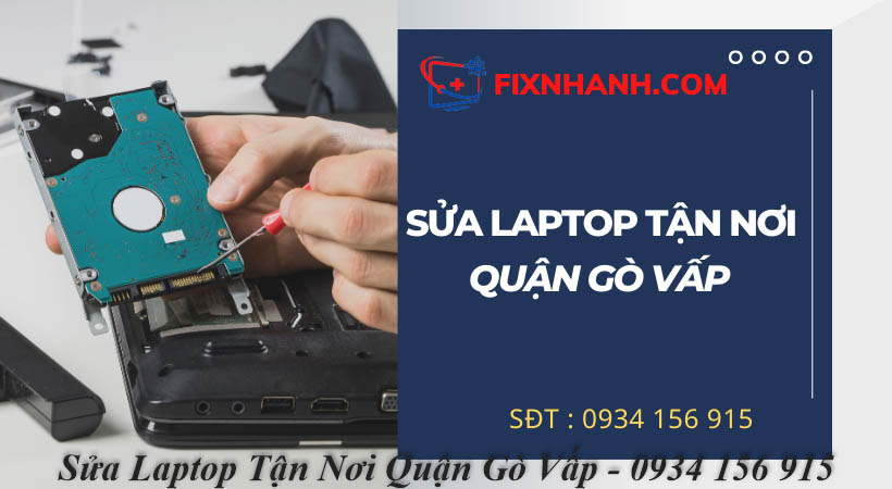 Sửa Laptop tận nơi quận Gò Vấp