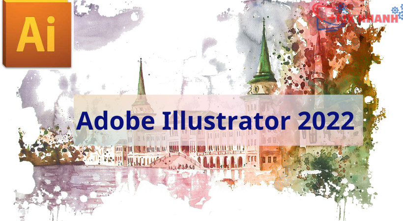 Hướng dẫn cài đặt Adobe Illustrator 2022 chi tiết