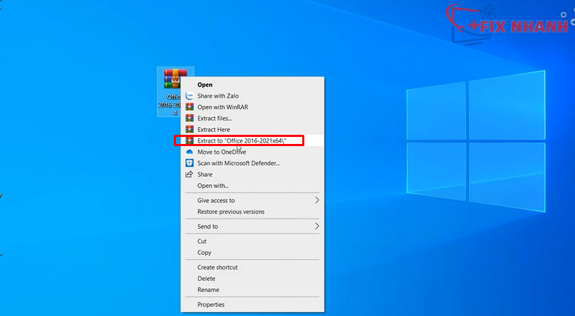 Giải nén file sau khi tải từ Fix Nhanh về.Hướng dẫn cài đặt Office 2021 chi tiết