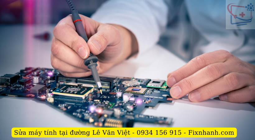 Bảng giá sửa máy tính Lê Văn Việt tại Fix Nhanh.