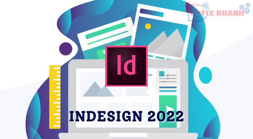 Hướng dẫn chuyển vận Adobe Indesign 2022