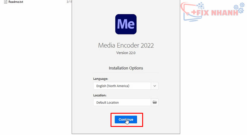 Tiến hành chọn Continue để cài đặt Meida Encoder 2022.