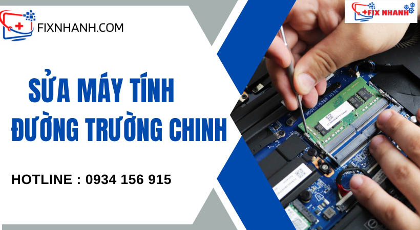 Sửa máy tính đường Trường Chinh.