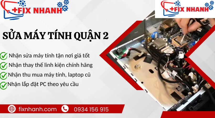 Sửa máy tính quận 2 uy tín, chất lượng.