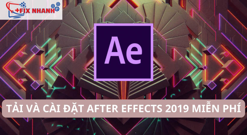 hướng dẫn tải phần mềm after effects 2019