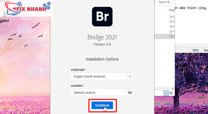 Nhấn continue để tiếp tục tải Bridge 2021