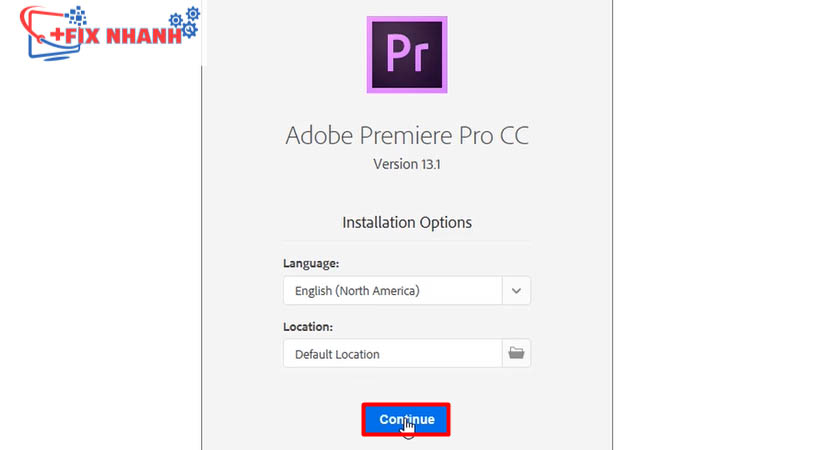 Nhấp chọn continue để tiếp tục cài đặt premiere 2019