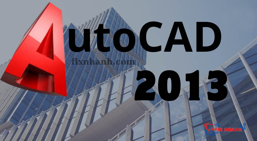 Cài phần mềm AUTOCAD 2013