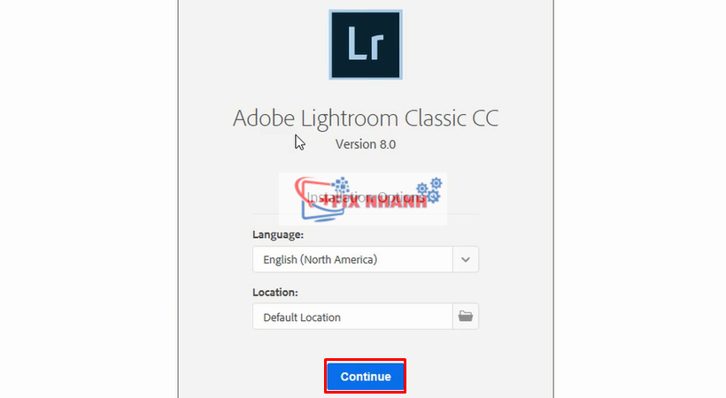 Chọn Continue để tiếp tục cài lightroom 2019