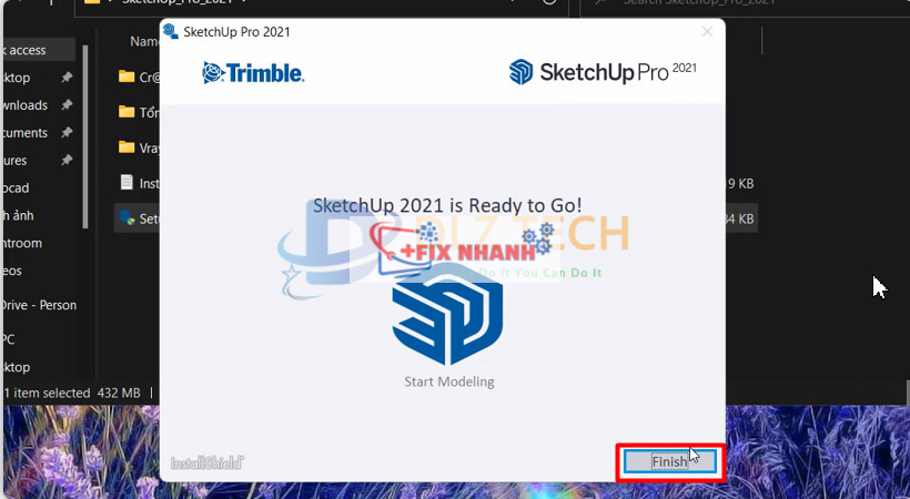 Nhấn finish để hoàn thành cài sketchup 2021