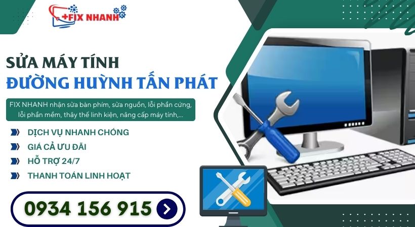 Sửa máy tính đường Huỳnh Tấn Phát.